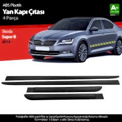 S-Dizayn Skoda Super B ABS Plastik Yan Kapı Koruma Çıtası 2015 Üzeri A+ Kalite